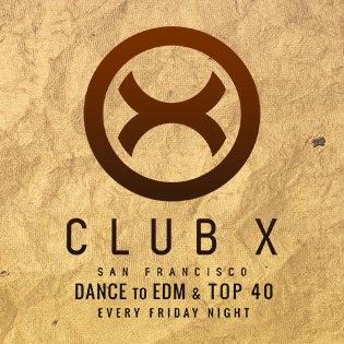 Club X Events Things To Do In San Francisco On Sfstation