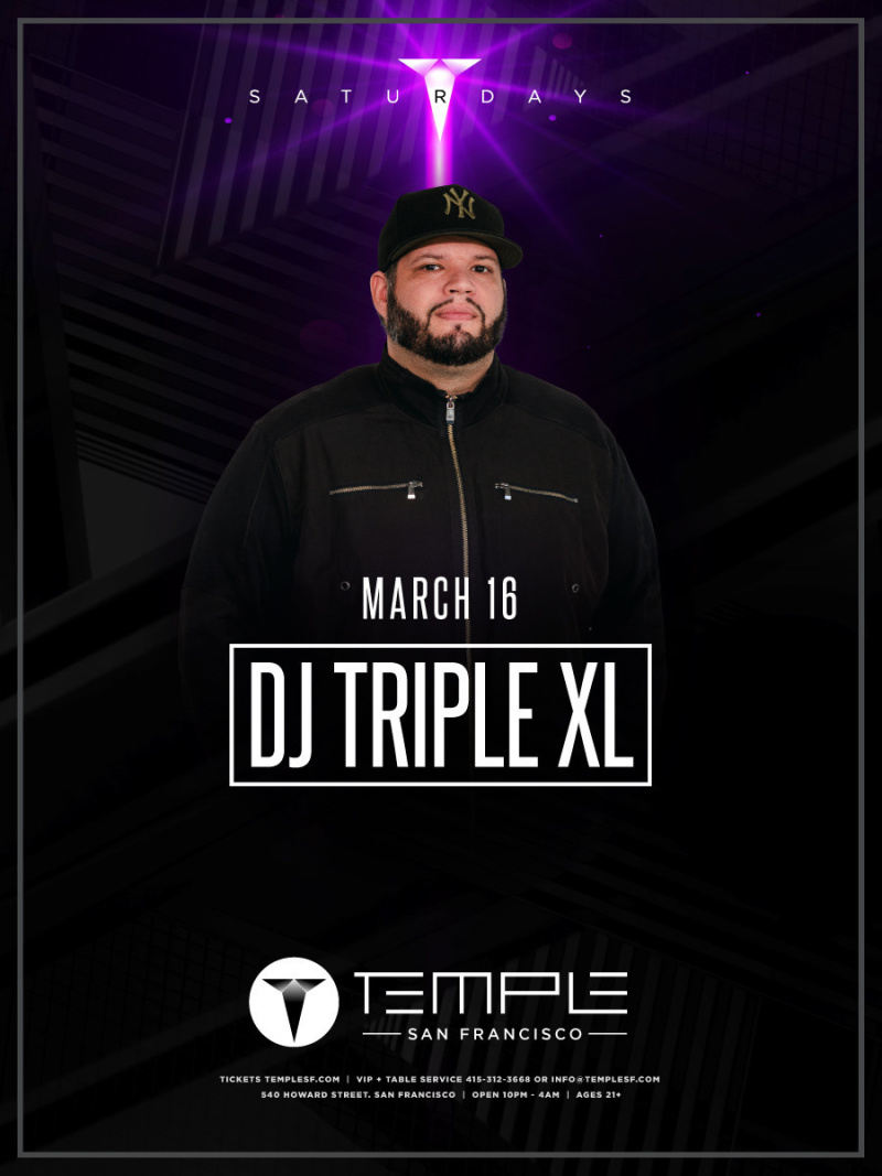 DJ Triple XL at Temple SF in San Francisco - March 16, 2019 | SF Station