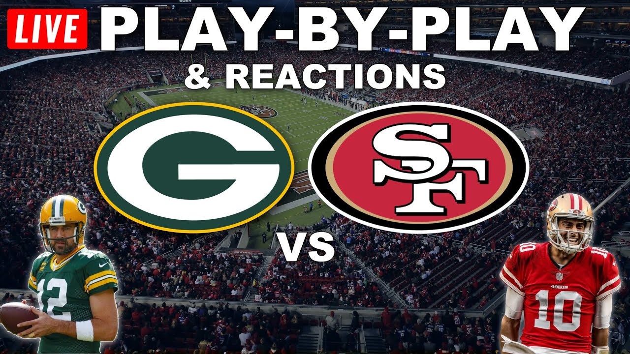 Stream San Francisco 49ers vs Green Bay Packers Live  Free: Watch Online Video Radio Coverage at Tantara in San Francisco - January 22, 2022 | SF Station