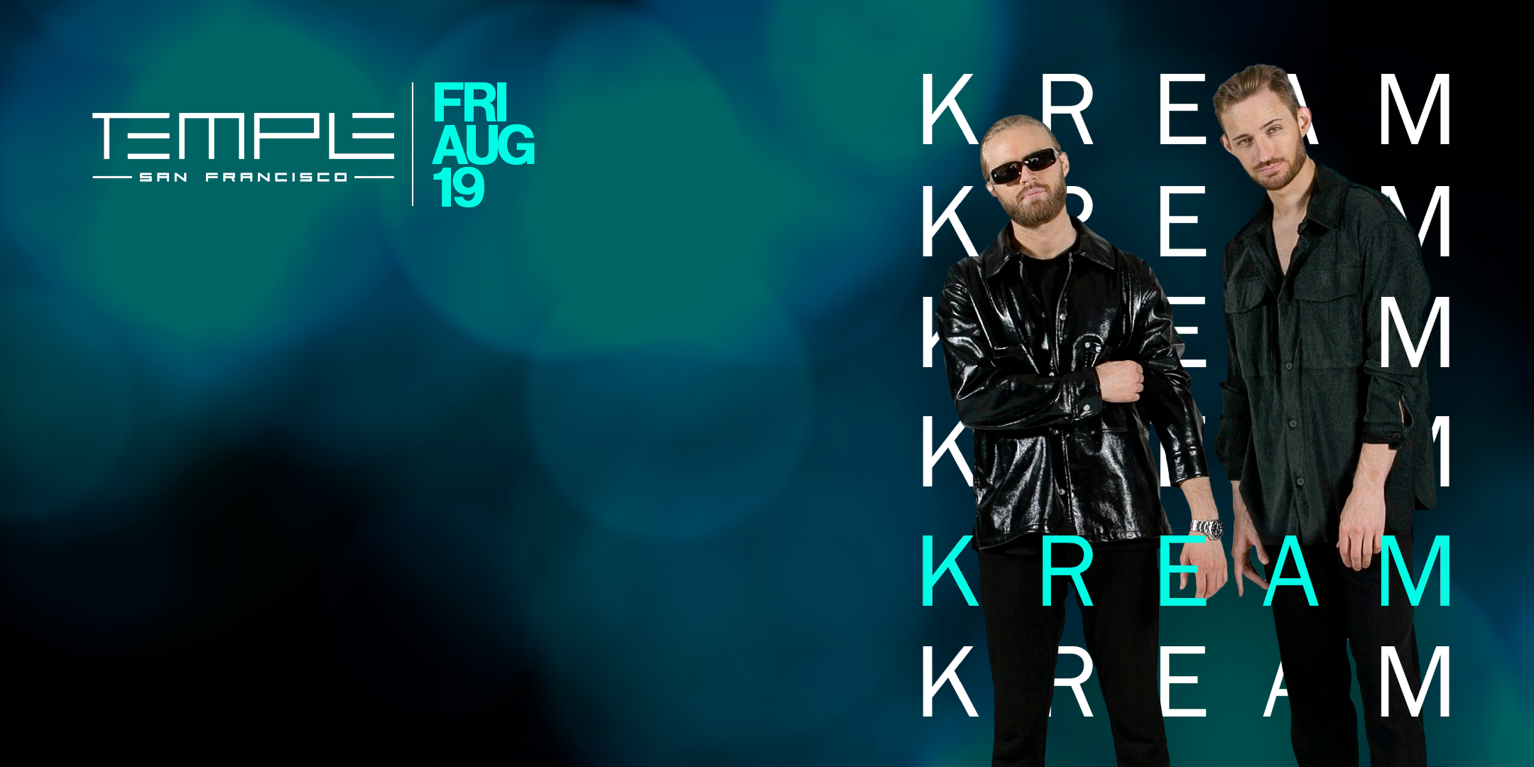 KREAM At Temple SF At Temple Nightclub San Francisco In San Francisco KREAM At Temple SF At Temple Nightclub San Francisco In San Francisco