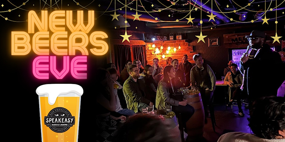 2023 New Beers Eve Comedy Showcase At Speakeasy Brewery In San