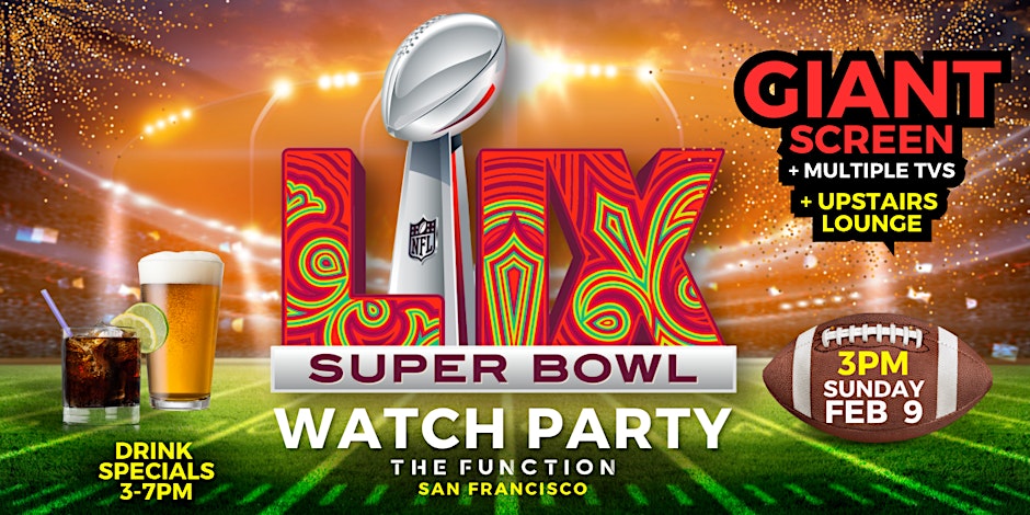 super bowl watch party san francisco 2025