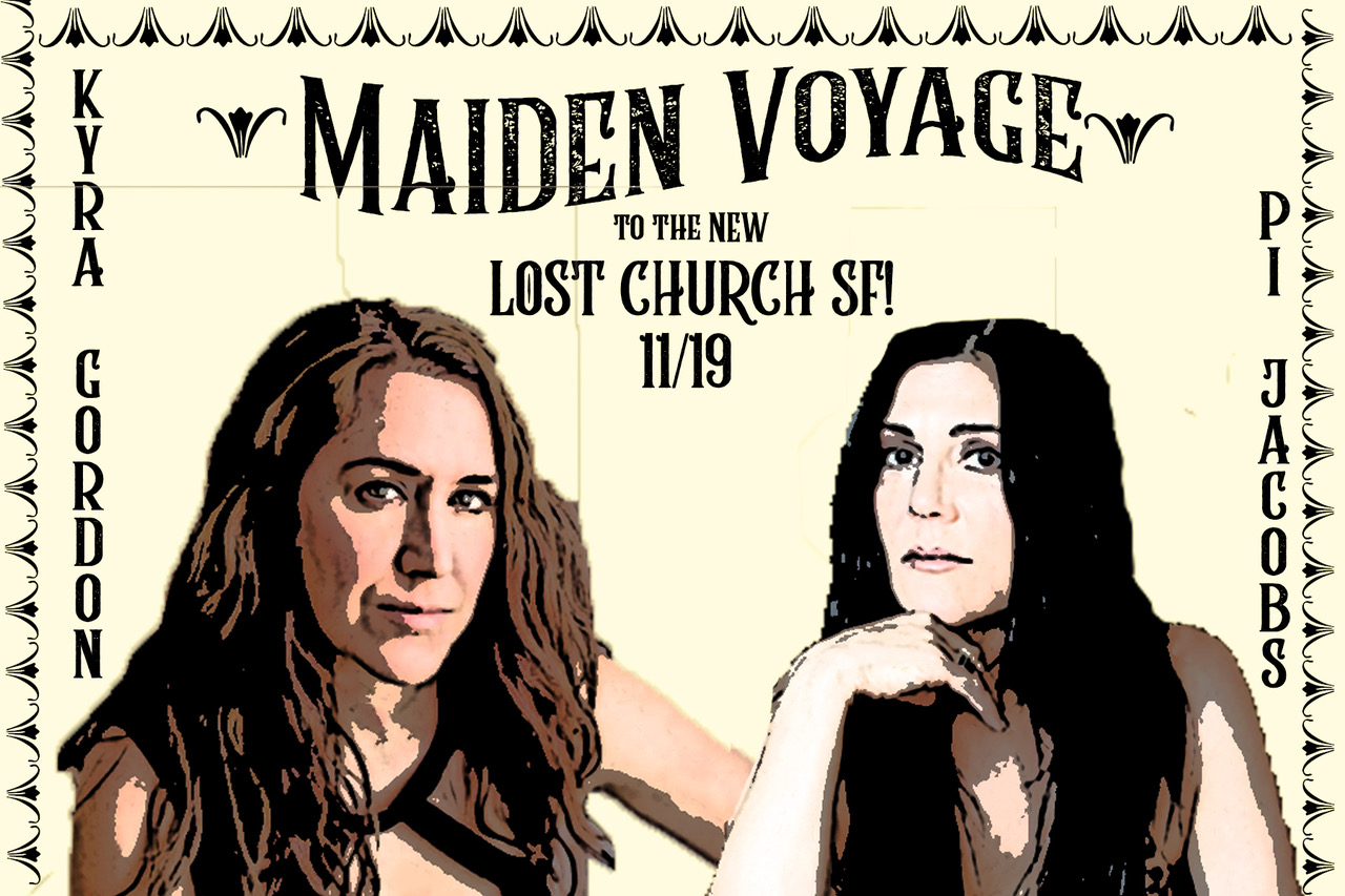 Kyra Gordon & Pi Jacobs Maiden Voyage to the NEW Lost Church at The